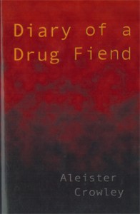DIARY OF A DRUG FIEND DIARY OF A DRUG FIEND
