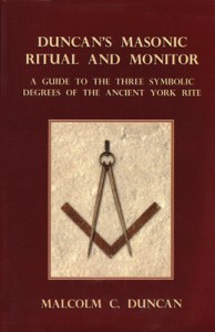 Duncan’s Masonic Ritual and Monitor Duncan's Masonic Ritual and Monitor