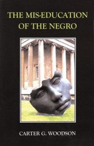 The Mis-Education of the Negro The Mis-Education of the Negro