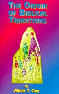 Origin of Biblical Traditions Origin of Biblical Traditions