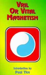 Vril or Vital Mag Vril or Vital Mag