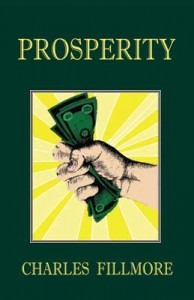 Prosperity Charles Fillmore Prosperity Charles Fillmore