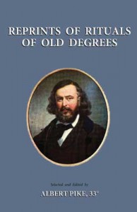 Reprints of Rituals of Old Degrees Reprints of Rituals of Old Degrees