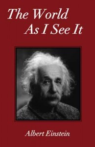 THE WORLD AS I SEE IT THE WORLD AS I SEE IT