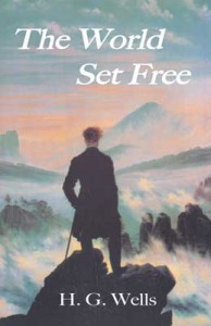 The World Set Free The World Set Free