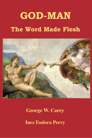 GOD-MAN: The Word Made Flesh
